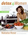 Detox for Women An All New Approach for a Sleek Body and Radiant Health in 4 Weeks