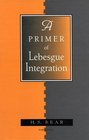 A Primer of Lebesgue Integration