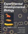 Experimental Developmental Biology A Laboratory Manual