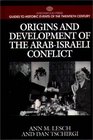 Origins and Development of the ArabIsraeli Conflict