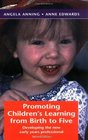 Promoting Children's Learning from Birth to Five Developing the New Early Years Professional