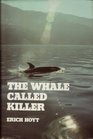 The Whale Called Killer