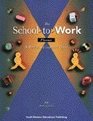 The SchooltoWork Planner A Student Guide to WorkBased Learning