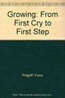 Growing From First Cry to First Step