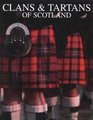 Clans and Tartans of Scotland