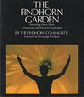 The Findhorn Garden Pioneering a New Vision of Humanity and Nature in Cooperation