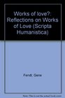Works of Love Reflections on Works of Love