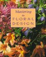Mastering the Floral Design A StepbyStep Guide