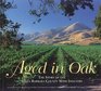 Aged in Oak the Story of the Santa Barbara County Wine Industry