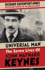 The Universal Man The Seven Lives of John Maynard Keynes