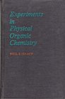 Experiments in Physical Organic Chemistry