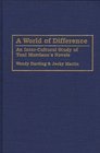 A World of Difference An InterCultural Study of Toni Morrison's Novels
