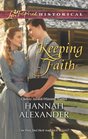 Keeping Faith (Love Inspired Historical, No 200)