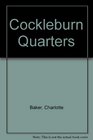 Cockleburn Quarters