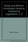 Sealy and Milman Annotated Guide to Insolvency Legislation