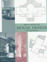 House Design  Art and Practice