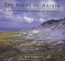 The Glens of Antrim Landscape of the GlensEvolution and Development