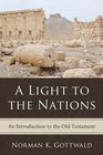 A Light to the Nations An Introduction to the Old Testament
