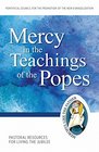 Mercy in the Teachings of the Popes Pastoral Resources for Living the Jubilee