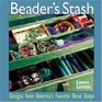 Beader's Stash Designs from America's Favorite Bead Shops