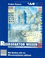 Risikofaktor Wissen Wie Banken sich vor Wissensverlusten schtzen