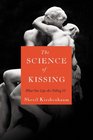 The Science of Kissing What Our Lips Are Telling Us