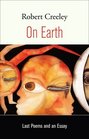 On Earth Last Poems and an Essay