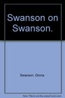 Swanson on Swanson