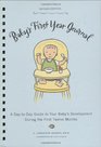 Baby's First Year Journal  A DaytoDay Guide to Your Baby's Development During the First Twelve
