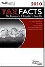 Tax Facts on Insurance  Employee Benefits 2010