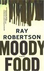 Moody Food  A Novel