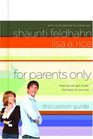 For Parents Only Discussion Guide Helping You Get Inside the Head of Your Kid
