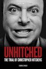 Unhitched The Trial of Christopher Hitchens