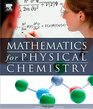 Mathematics for Physical Chemistry