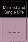 Married and Single Life