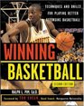 Winning Basketball 2nd Edition  Techniques and Tips for Playing Better Offensive Basketball