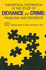 Theoretical Integration in the Study of Deviance and Crime Problems and Prospects