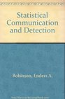 Statistical Communication  Detection