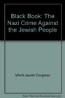 Black Book: The Nazi Crime Against the Jewish People