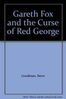 Gareth Fox and the Curse of Red George