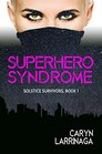 Superhero Syndrome