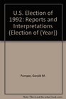 The Election of 1992 Reports and Interpretations