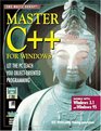 Master C for Windows Let the PC Teach You ObjectOriented Programming