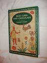 BLUE CORN AND CHOCOLATE175 DELICIOUSLY VARIOUS RECIPES FEATURING NEW WORLD PRODUCTS