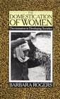 The Domestication of Women Discrimination in Developing Societies