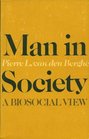 Man in society A biosocial view