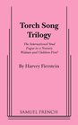 Torch Song Trilogy The International Stud / Fugue in a Nursery / Widows and Children First