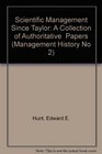 Scientific Management Since Taylor A Collection of Authoritative  Papers