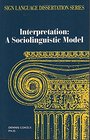 Interpretation  A Sociolinguistic Model