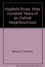 Hayfield Road Nine Hundred Years of an Oxford Neighbourhood